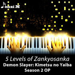 5 Levels of Zankyosanka (Demon Slayer: Kimetsu no Yaiba Season 2 OP)