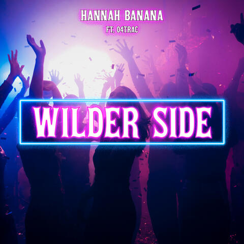 Wilder Side (feat. 04trac)
