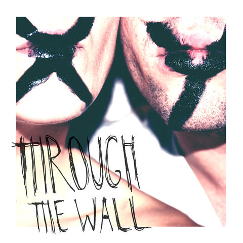 Through The Wall