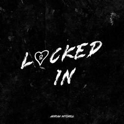 Locked In