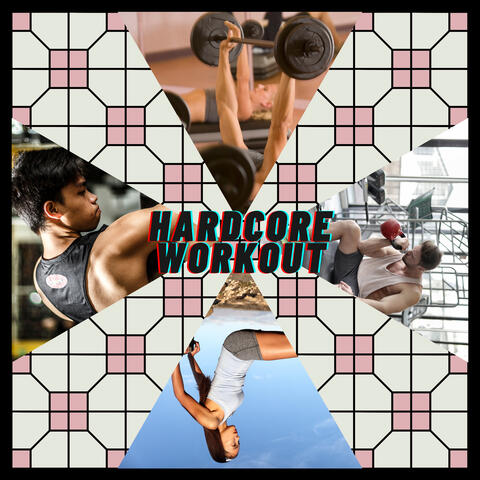 Hardcore Music For Working Out
