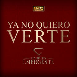 Ya No Quiero Verte