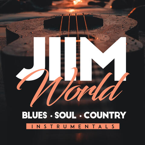JIIM World Blues Soul Country