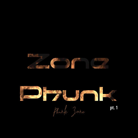 Zone Phunk part 1