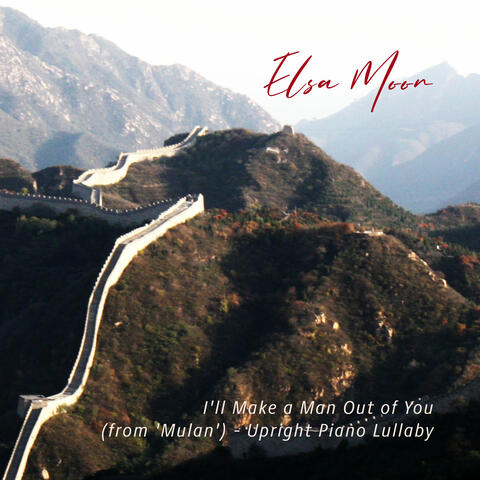 I’ll Make a Man Out of You (from "Mulan") - Upright Piano Lullaby