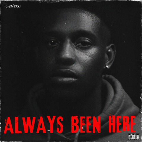 Always Been Here