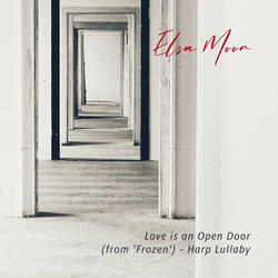 Love is an Open Door (from "Frozen") - Harp Lullaby