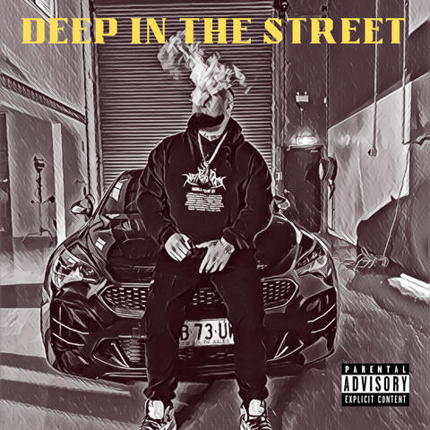 Deep in the Street