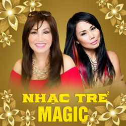 Liên Khúc Nhạc Trẻ Magic