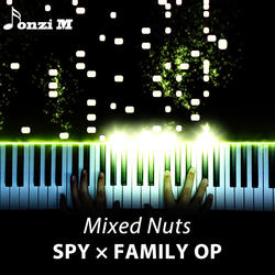 Mixed Nuts (Spy x Family OP)