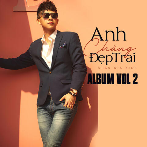 Anh Chàng Đẹp Trai Album Vol 2