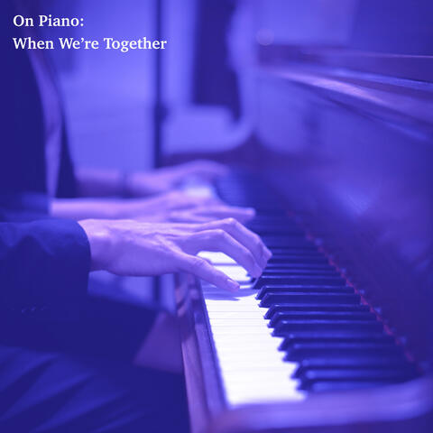 When We're Together (From "Olaf's Frozen Adventure)