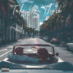 Take You There