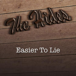Easier to Lie