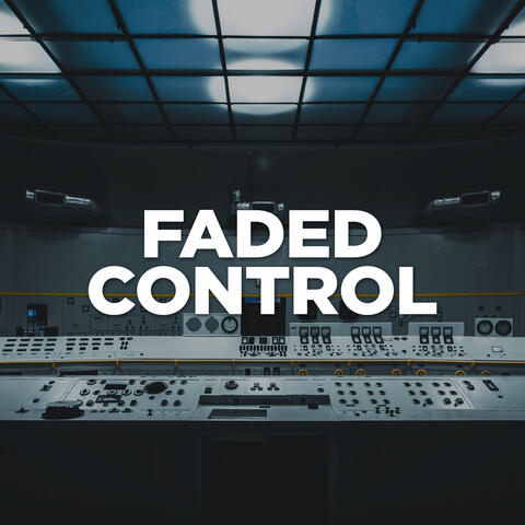 Faded Control