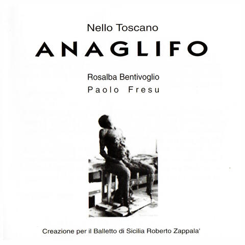Anaglifo (Canzone per il Balletto di Sicilia Roberto Zappala')