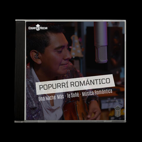 Popurrí Romántico Una Noche Más - Te soñé - Música Romántica (En vivo)