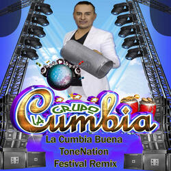 La Cumbia Buena (ToneNation Festival Remix)