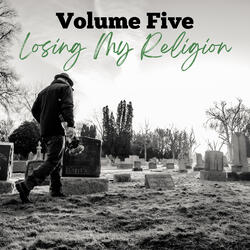 Losing My Religion