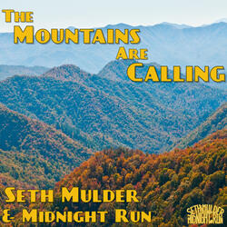 The Mountains Are Calling