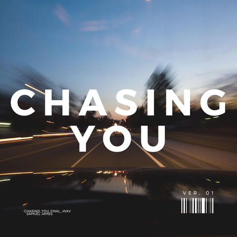 chasing you