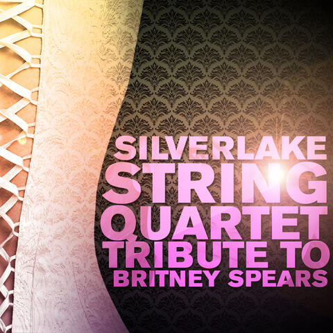 Silverlake String Quartet Performs Britney Spears