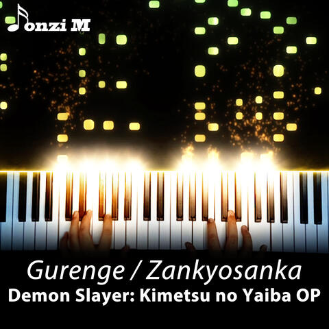Gurenge / Zankyosanka (Demon Slayer: Kimetsu no Yaiba OP)