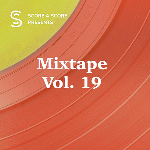 Mixtape Vol. 19 - Swagger and Soul