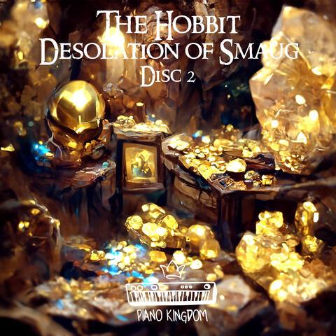 The Hobbit Desolation of Smaug Disc 2 Piano Renditions