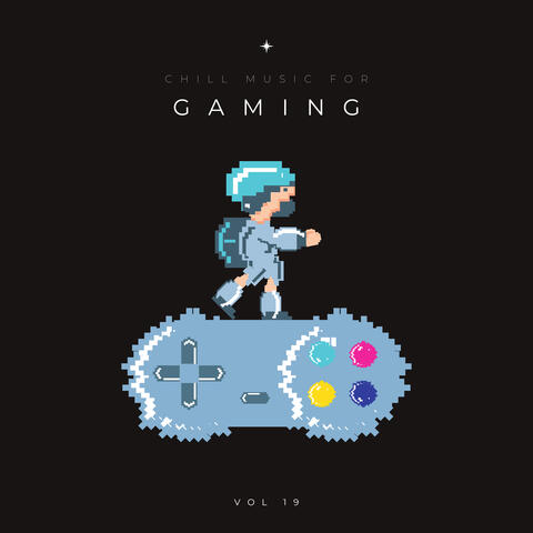 Chill Music For Gaming Vol.19