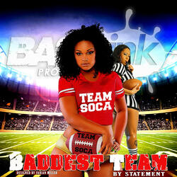 Baddest Team