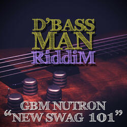 New Swag 101 (D'Bass Man Riddim)