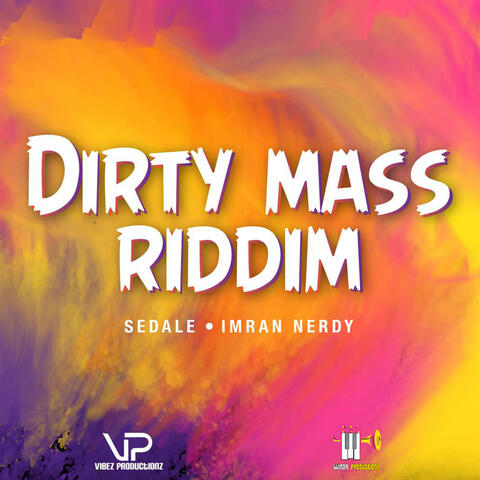 Dirty Mass Riddim