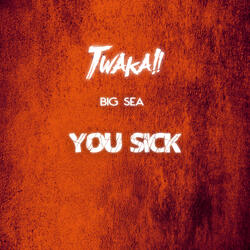 You Sick