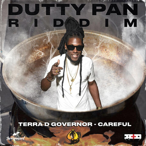 Careful (Dutty Pan Riddim)