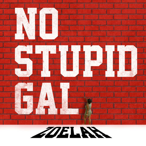 No Stupid Gal