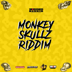 Monkey Skullz Riddim