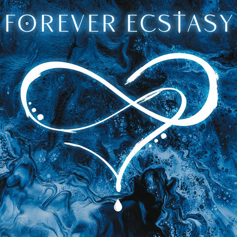 Forever Ecstasy