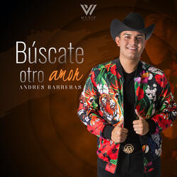 Búscate Otro Amor