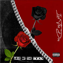 4 Da Love of the T*R*A*P