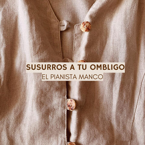 Susurros a tu ombligo