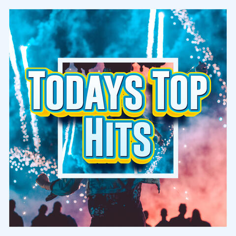 Todays Top 20 Hits - Hits Songs Radio Mix