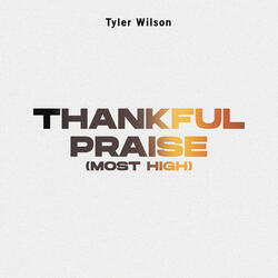 Thankful Praise (Most High)