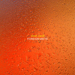 Foreign Mists