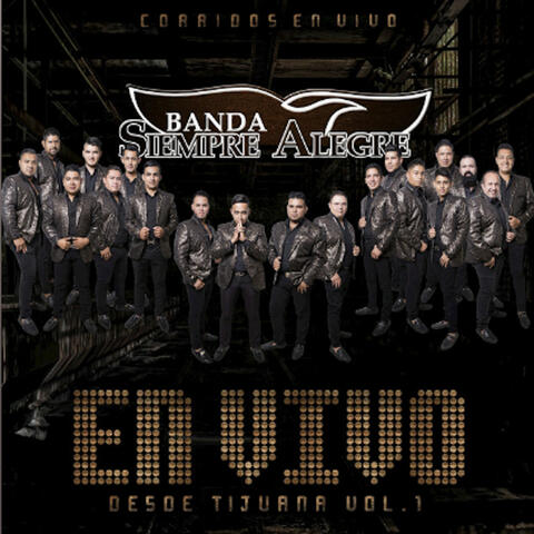 Corridos En Vivo Desde Tijuana, Vol. 1