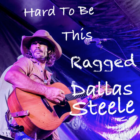 Hard To Be This Ragged