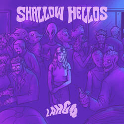 Shallow Hellos