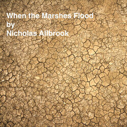 When the Marshes Flood
