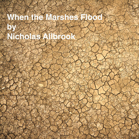 When the Marshes Flood