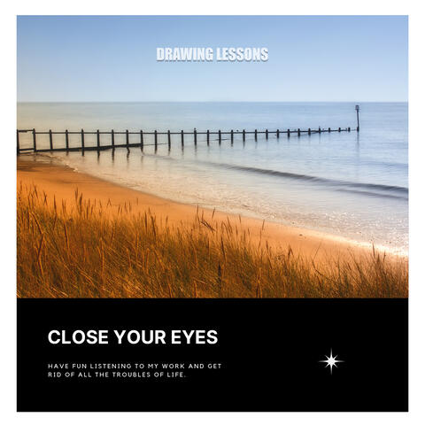 Close Your Eyes